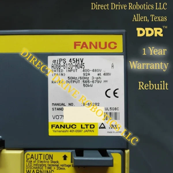 **Rebuilt**12 Month Warranty**TRY US ONCE**EXCHANGE** Fanuc A06B-6120-H045